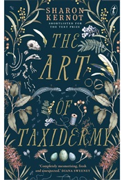 The Art of Taxidermy (Sharon Kernot)