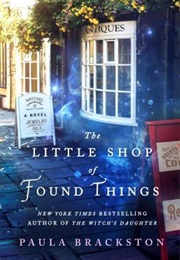 The Little Shop of Found Things (Paula Brackston)