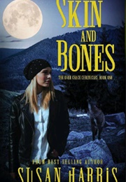 Skin and Bones (Susan Harris)