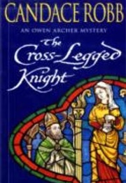 The Cross-Legged Knight (Candace Robb)