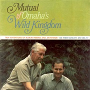 Mutual of Omaha&#39;s Wild Kingdom