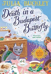 Death in a Budapest Butterfly (Julia Buckley)