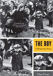 The Boy: A Holocaust Story (Dan Porat)