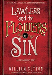 Lawless and the Flowers of Sin (William Sutton)