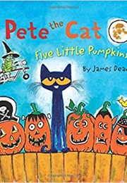 Pete the Cat: Five Little Pumpkins (James Dean)