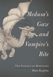 Medusa&#39;s Gaze and Vampire&#39;s Bite (Matt Kaplan)