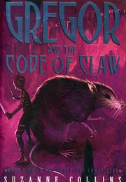 Gregor and the Code of Claw (Suzanne Collins)