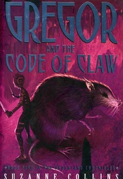 Gregor and the Code of Claw (Suzanne Collins)
