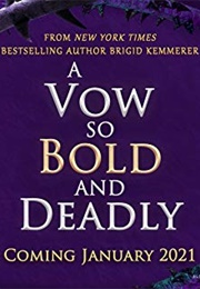 A Vow So Bold and Deadly (Brigid Kemmerer)