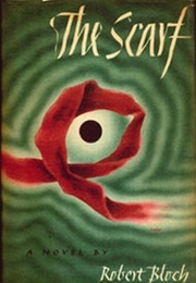 The Scarf (Robert Bloch)