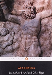 Prometheus Bound and Other Plays (Aeschylus)