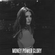 Money Power Glory