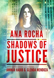 Ana Rocha: Shadows of Justice (Ammar Habib)