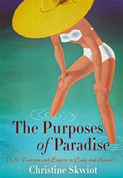 The Purposes of Paradise (Skwiot)