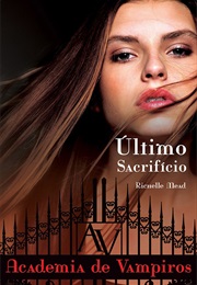 Ultimo Sacrificio (Richelle Mead)