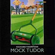 Richard Thompson - Mock Tudor
