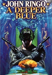 A Deeper Blue (John Ringo)