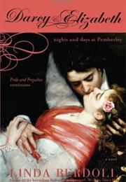 Darcy &amp; Elizabeth: Nights and Days at Pemberley (Linda Berdoll)