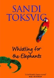Whistling for the Elephants (Sandi Toksvig)