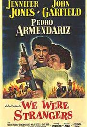 We Were Strangers (John Huston)