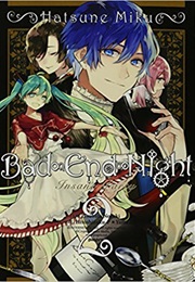 Hatsune Miku: Bad End Night Vol 2 (Hitoshizuku-P X Yama &amp; Tsubata Nozaki)