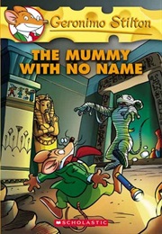 The Mummy With No Name (Geronimo Stilton)
