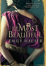 For the Most Beautiful (Emily Hauser)