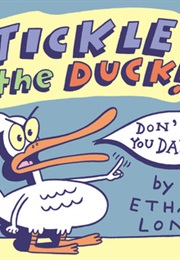 Tickle the Duck (Ethan Long)
