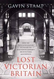 Lost Victorian Britain (Gavin Stamp)