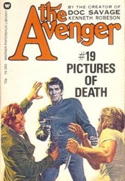 Pictures of Death (The Avenger #19) (Kenneth Robeson)