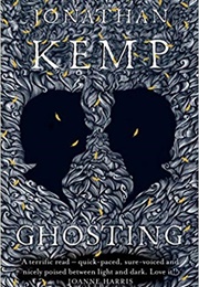 Ghosting (Jonathan Kemp)