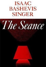 The Seance (Isaac Bashevis Singer)