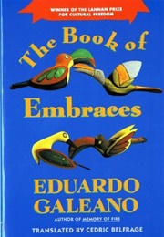 The Book of Embraces (Eduardo Galeano)