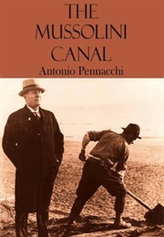 The Mussolini Canal (Antonio Pennacchi)