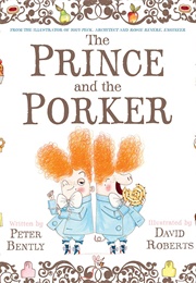 The Prince and the Porker (Peter Bently)