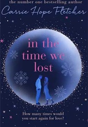 In the Time We Lost (Carrie Hope Fletcher)