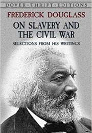 On Slavery and the Civil War (Frederick Douglass)