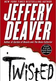 Twisted (Jeffrey Deaver)