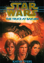 Star Wars: The Truce at Bakura (Kathy Tyers)