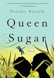 Queen Sugar (Natalie Baszile)