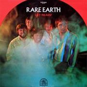 "Get Ready" Rare Earth