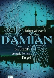 Damian #1 - The City of Lost Angels (Rainer Wekwerth)