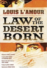 Law of the Desert Born Graphic Novel (Louis L'amour)