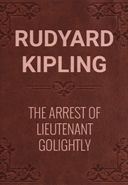 Arrest of Lieutenant Golightly (Kipling)