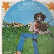 East of Eden- Jig-A-Jig