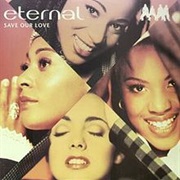 Eternal - Save Our Love