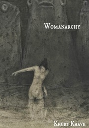 Womanarchy (Khurt Khave)