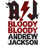 Bloody Bloody Andrew Jackson