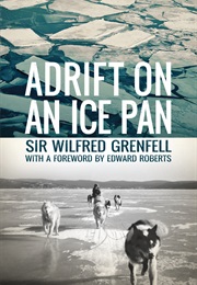Adrift on an Ice Pan (Wilfred Grenfell)