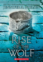 Rise of the Wolf (Jennifer A. Nielson)